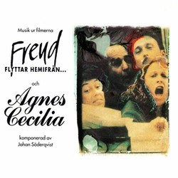 Musik ur filmerna Agnes Cecilia och Freud flyttar hemifrn Bande Originale (Johan Sderqvist) - Pochettes de CD