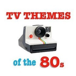 TV Themes of the 80s Bande Originale (Various Artists) - Pochettes de CD