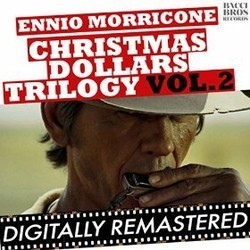 Christmas Dollars Trilogy Vol. 2 Bande Originale (Ennio Morricone) - Pochettes de CD