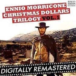 Christmas Dollars Trilogy Vol. 1 Bande Originale (Ennio Morricone) - Pochettes de CD