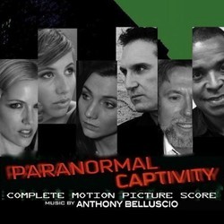 Paranormal Captivity Bande Originale (Anthony Belluscio) - Pochettes de CD