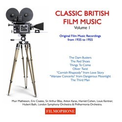 Classic British Film Music: Volume 1 Bande Originale (Richard Addinsell, Hubert Bath, Arnold Bax, Arthur Bliss, Eric Coates, Brian Easdale, Anton Karas) - Pochettes de CD