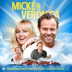 Micke & Veronica Bande Originale (Various Artists, Jimmy Lagnefors) - Pochettes de CD