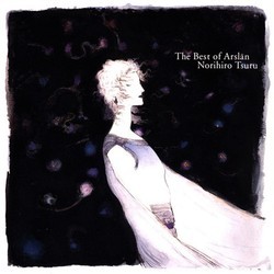 The Best of Arslan Bande Originale (Norihiro Tsuru) - Pochettes de CD