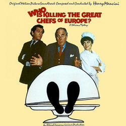 Who Is Killing the Great Chefs of Europe? Bande Originale (Henry Mancini) - Pochettes de CD