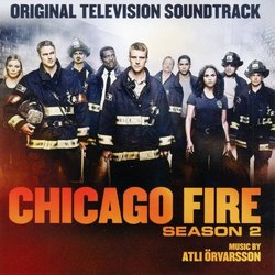 Chicago Fire Season 2 Bande Originale (Atli rvarsson) - Pochettes de CD