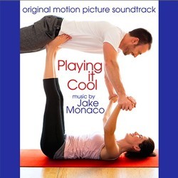 Playing It Cool Bande Originale (Jake Monaco) - Pochettes de CD