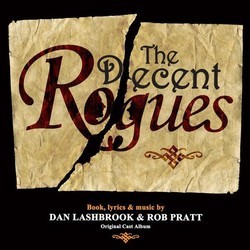 The Decent Rogues Bande Originale (Dan Lashbrook, Dan Lashbrook, Rob Pratt, Rob Pratt) - Pochettes de CD