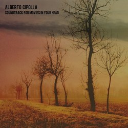 Soundtrack for Movies in Your Head Bande Originale (Alberto Cipolla) - Pochettes de CD