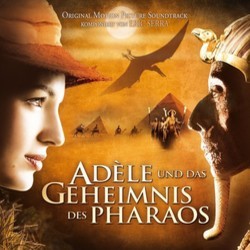 Adle und das Geheimnis des Pharaos Bande Originale (Eric Serra) - Pochettes de CD