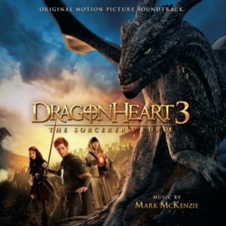 Dragonheart 3: The Sorcerer's Curse Bande Originale (Mark McKenzie) - Pochettes de CD