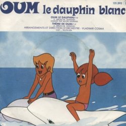 Oum le Dauphin Blanc Bande Originale (Vladimir Cosma, Michel Legrand) - CD Arrire