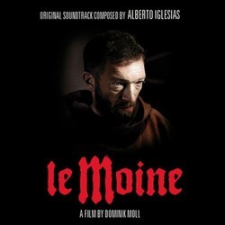 Le Moine Bande Originale (Alberto Iglesias) - Pochettes de CD