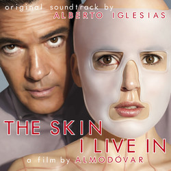 The Skin I Live In Bande Originale (Alberto Iglesias) - Pochettes de CD