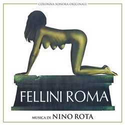 Fellini Satyricon / Fellini Roma Bande Originale (Nino Rota) - Pochettes de CD