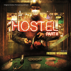 Hostel: Part III Bande Originale (Frederik Wiedmann) - Pochettes de CD