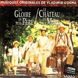 La Gloire de Mon Pre / Le Chteau de ma Mre Bande Originale (Vladimir Cosma) - Pochettes de CD