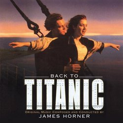 Back To Titanic Bande Originale (James Horner) - Pochettes de CD