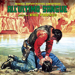All'Ultimo Sangue Bande Originale (Nico Fidenco) - Pochettes de CD