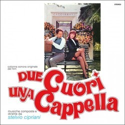 Due Cuori, una Cappella Bande Originale (Stelvio Cipriani) - Pochettes de CD