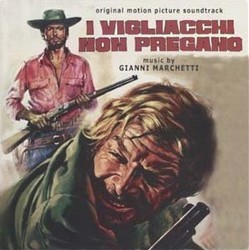 I Vigliacchi Non Pregano Bande Originale (Gianni Marchetti) - Pochettes de CD