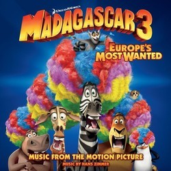 Madagascar 3: Europe's Most Wanted Bande Originale (Various Artists, Hans Zimmer) - Pochettes de CD