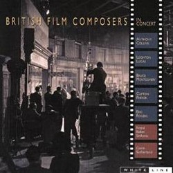 British Film Composers in Concert Bande Originale (Anthony Collins, Leighton Lucas, Bruce Montgomery, Clifton Parker	, Eric Rogers) - Pochettes de CD