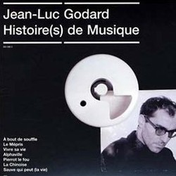 Jean-Luc Godard: Histoire(s) de Musique Bande Originale (Various Artists) - Pochettes de CD