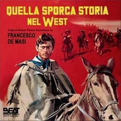 Quella Sporca Storia nel West Bande Originale (Francesco De Masi) - Pochettes de CD