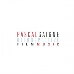 Pascal Gaigne Retrospective Bande Originale (Pascal Gaigne) - Pochettes de CD