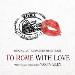 To Rome With Love Bande Originale (Various Artists) - Pochettes de CD