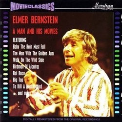 Elmer Bernstein: A Man and His Movies Bande Originale (Elmer Bernstein) - Pochettes de CD