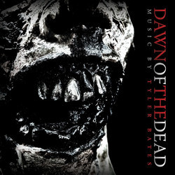 Dawn of the Dead Bande Originale (Tyler Bates) - Pochettes de CD