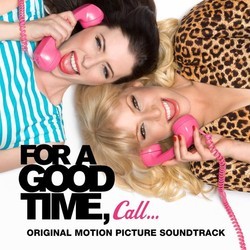 For A Good Time Call Bande Originale (Various Artists) - Pochettes de CD