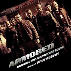 Armored Bande Originale (John Murphy) - Pochettes de CD