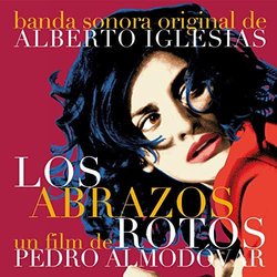 Los Abrazos rotos Bande Originale (Alberto Iglesias) - Pochettes de CD