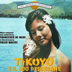 Ti-Koyo E Il Suo Pescecane Bande Originale (Francesco De Masi) - Pochettes de CD