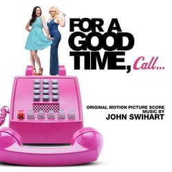 For a Good Time, Call... Bande Originale (John Swihart) - Pochettes de CD