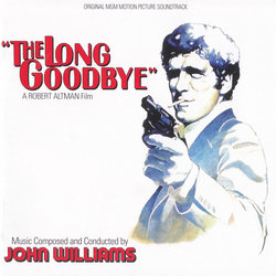 The Long Goodbye Bande Originale (Johnny Mercer, John Williams) - Pochettes de CD