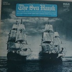 The Sea Hawk: The Classic Film Scores of Erich Wolfgang Korngold Bande Originale (Erich Wolfgang Korngold) - Pochettes de CD
